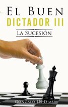 El Buen Dictador-La Sucesión