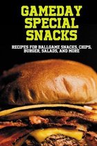 Gameday Special Snacks: Recipes For Ballgame Snacks, Chips, Burger, Salads And More