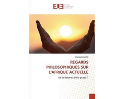 Regards Philosophiques Sur l'Afrique Actuelle