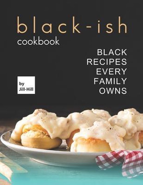 Black-Ish Cookbook