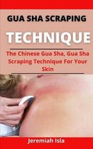 Gua Sha Scraping Technique