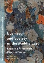Palgrave Studies in Governance, Leadership and Responsibility- Business and Society in the Middle East