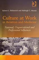 Culture At Work In Aviation And Medicine