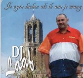 DJ Laaf - Je ogen lachen als ik aan je vraag