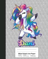 Wide Ruled Line Paper: DANI Unicorn Rainbow Notebook