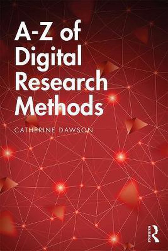 AZ of Digital Research Methods 9781138486805 Catherine Dawson