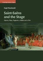 Saint-Saëns & The Stage