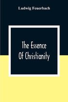 The Essence Of Christianity