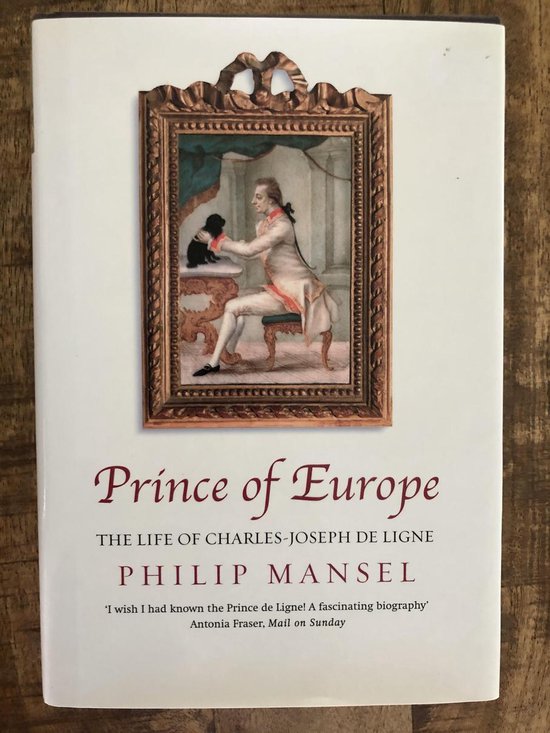 9780739465738 - Prince of Europe: The Life of Charles-Jospeh De Ligne