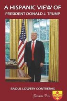 A Hispanic View of President Donald J. Trump