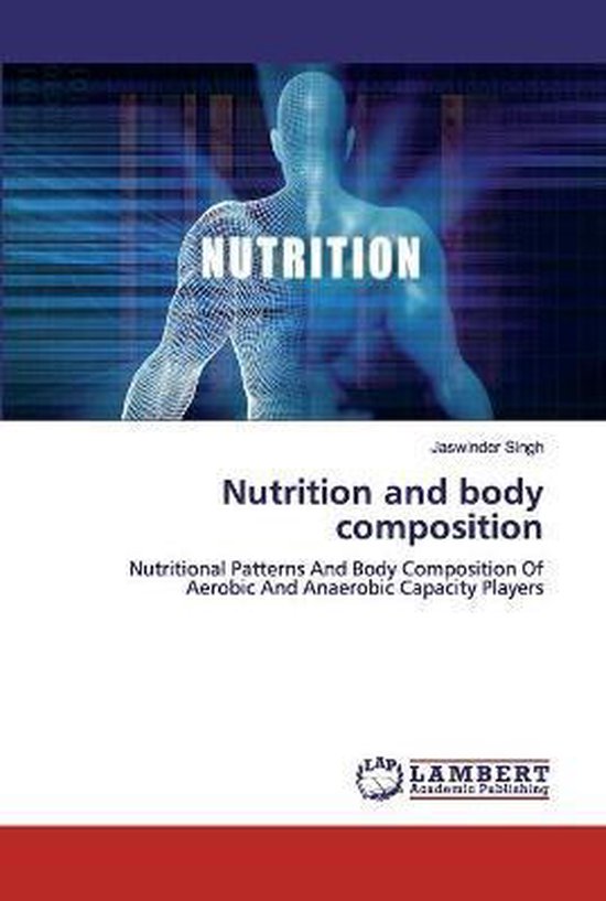 Nutrition and body composition 9786200439963 Jaswinder Singh