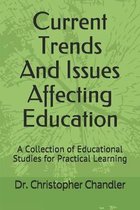 Current Trends and Issues Affecting Education