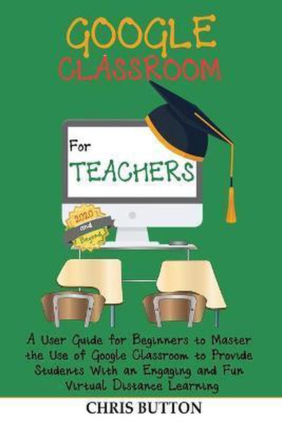 Google Classroom for Teachers (2020 and Beyond) - cover