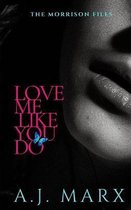 Love Me Like You Do