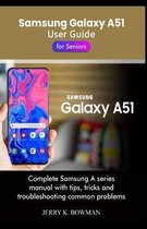 Samsung Galaxy A51 User Guide for Seniors