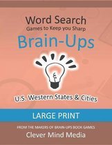 Brain-Ups Large Print Word Search: Games to Keep You Sharp