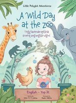 Little Polyglot Adventures-A Wild Day at the Zoo / Tegg'anernarqellria Erneq Ungungssirvigmi - Bilingual Yup'ik and English Edition