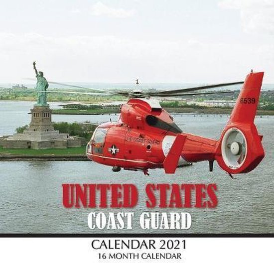 United States Coast Guard Calendar 2021 9798689263304 Golden Print