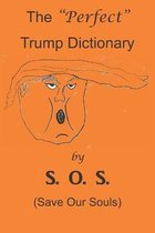 The  Perfect  Trump Dictionary