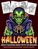 Halloween Adult Coloring Book with 100 Designs: Spooky Halloween Coloring Book