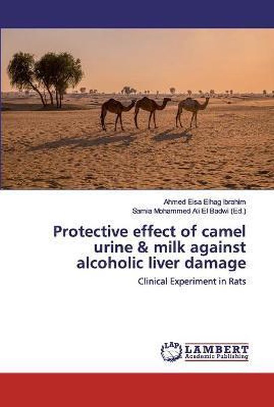 Protective effect of camel urine & milk against alcoholic liver damage