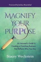 Magnify Your Purpose