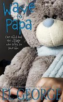 Wave to Papa