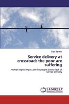 Service delivery at crossroad