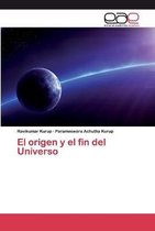 El origen y el fin del Universo