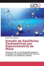 Estudio de Equilibrios Tautoméricos por Espectrometría de Masa