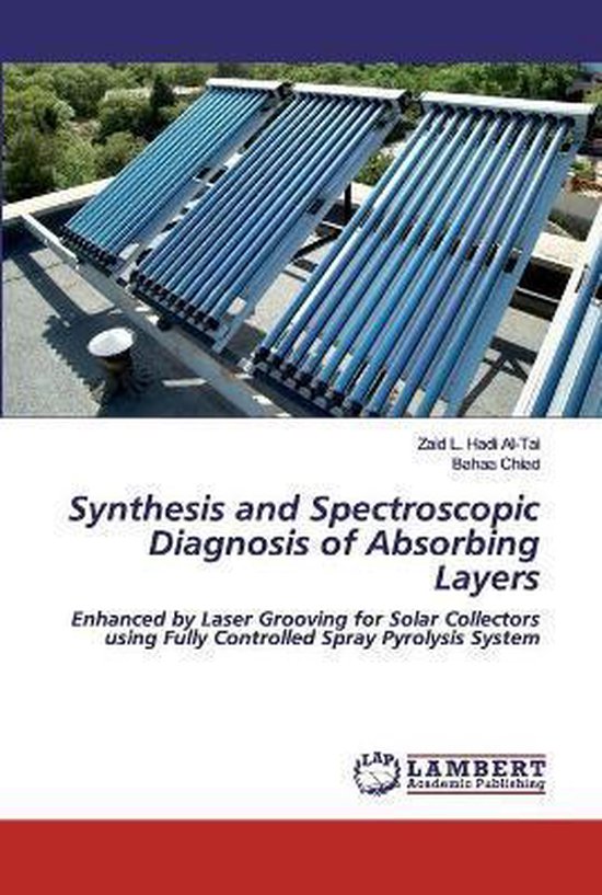 Synthesis and Spectroscopic Diagnosis of Absorbing Layers