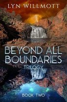 Beyond All Boundaries Trilogy - Book Two