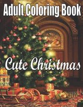 Cute Christmas: An Adult Coloring Book