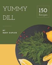 150 Yummy Dill Recipes