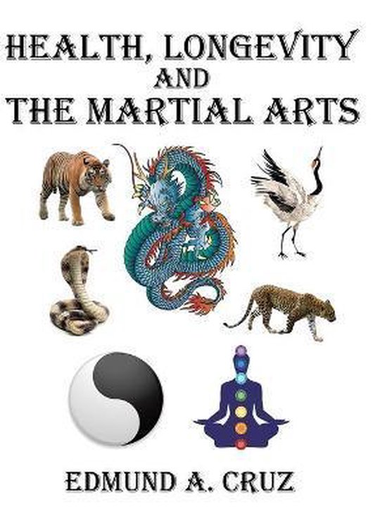 Health, Longevity and the Martial Arts - cover
