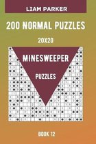 Minesweeper Puzzles - 200 Normal Puzzles 20x20 Book 12