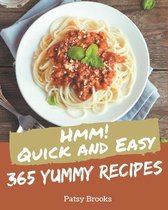 Hmm! 365 Yummy Quick and Easy Recipes