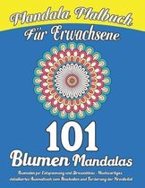 Mandala Malbuch fur Erwachsene 101 Blumen Mandalas
