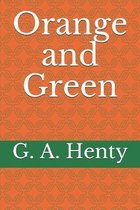 Orange and Green