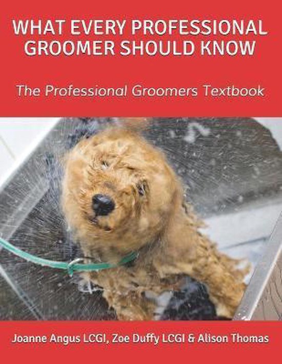 What Every Professional Groomer Should Know, Zoe Duffy 9798651154777