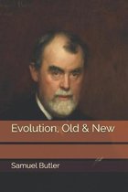 Evolution, Old & New