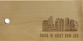 Snijplank Den Haag Skyline Papa ik hout van jou