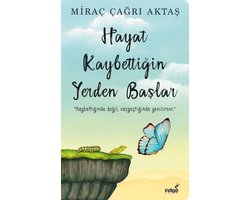 Hayat KaybettiÄŸin Yerden BaÅŸlar