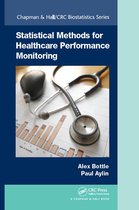 Chapman & Hall/CRC Biostatistics Series - Statistical Methods for Healthcare Performance Monitoring