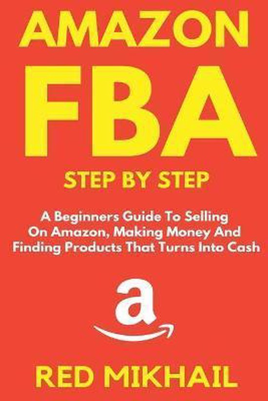 Amazon Fba for Beginners Amazon FBA Step by Step 9781716568558 Red