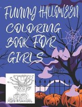 Funny Halloween Coloring Book for Girls