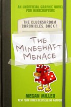The Cluckshroom Chronicles - The Mineshaft Menace