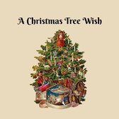 A Christmas Tree Wish