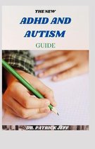 The New ADHD and Autism Guide