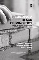 Advances in Criminological Theory- Building a Black Criminology, Volume 24